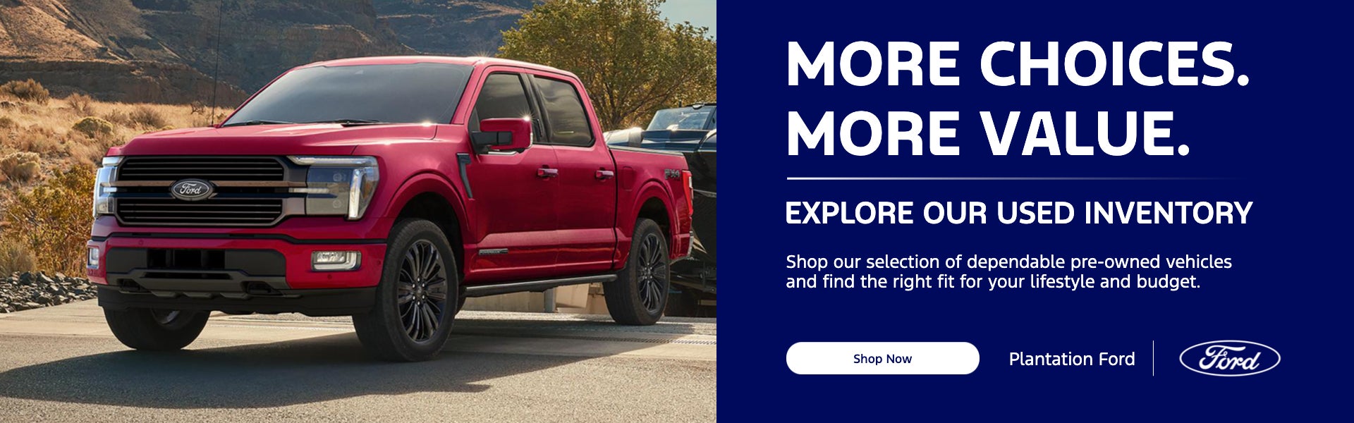 More choices. More value.